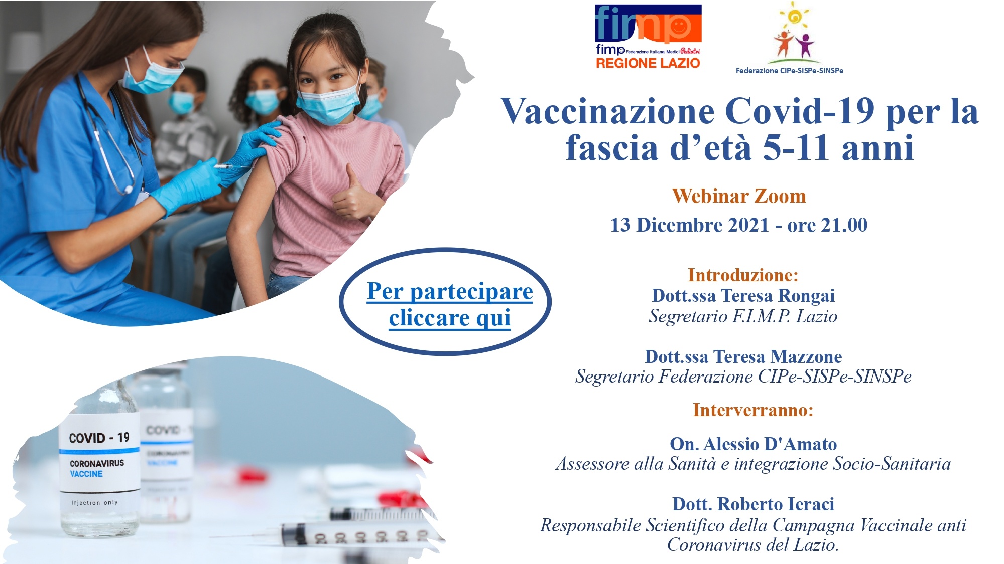 Vaccinazione Covid-19 per la fascia d’età 5-11 anni Webinar Zoom 13 Dicembre 2021 – Ore 21:00